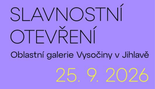 Slavností otevření Oblastní galerie Vysočiny v Jihlavě