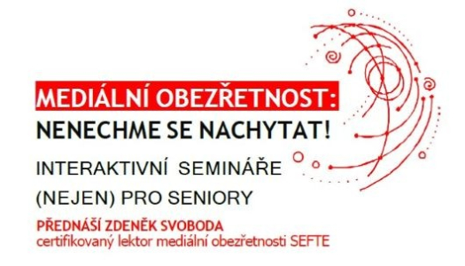 Mediální obezřetnost: Nenechme se nachytat!