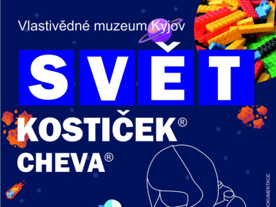 Vlastivědné muzeum Kyjov - VÝSTAVA SVĚT KOSTIČEK® CHEVA